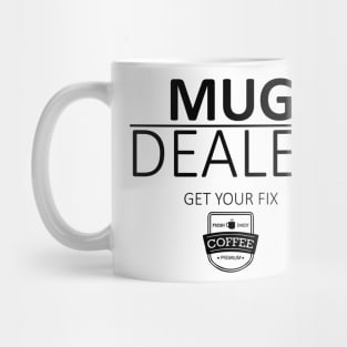 Mug Dealer Coffee Fix Mug